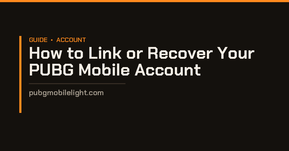 How to Link or Recover Your PUBG Mobile Account on Light Link or recover your PUBG Mobile account on Light